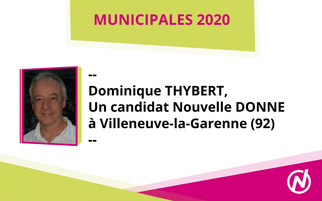 Dominique THYBERT – Candidat – Municipales 2020 – Villeneuve-la-Garenne