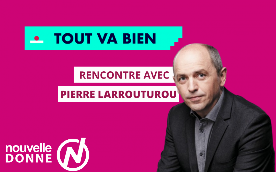 INTERVIEW | Pierre Larrouturou pour Tout va bien