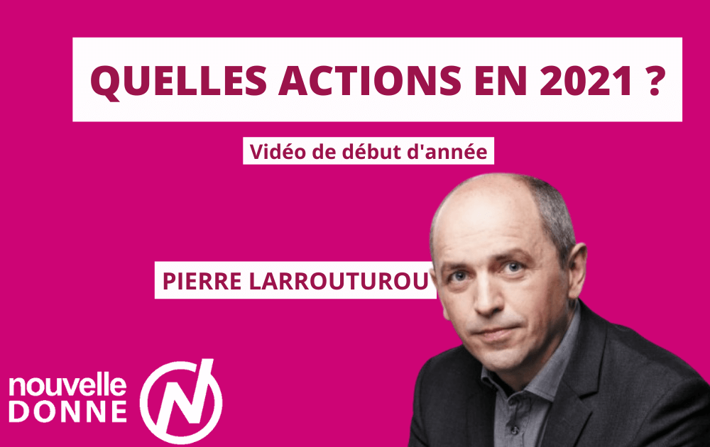 Pierre Larrouturou : quelles actions en 2021?