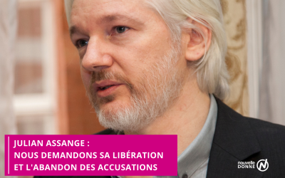 Nouvelle Donne demande la libération du lanceur d’alerte Julian Assange