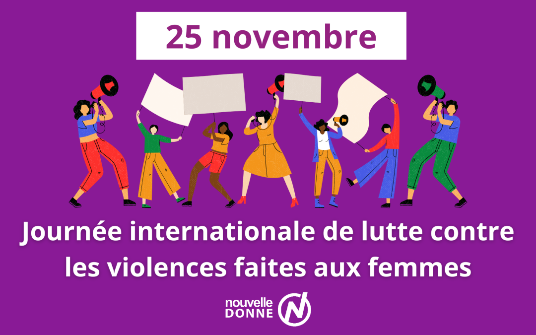 25 novembre : Journée internationale de lutte contre les violences faites aux femmes