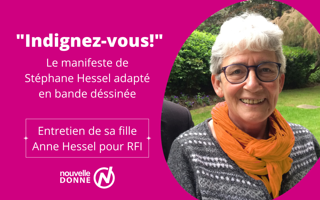 Bande dessinée “Indignez-vous!” : entretien d’Anne Hessel pour RFI