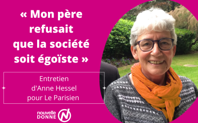 Anne Hessel raconte son père et ses combats dans un entretien au Parisien