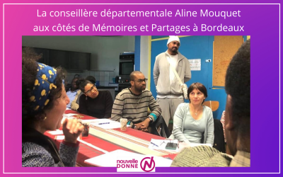 La conseillère départementale Aline Mouquet aux côtés de l’organisation Mémoires et Partages à Bordeaux