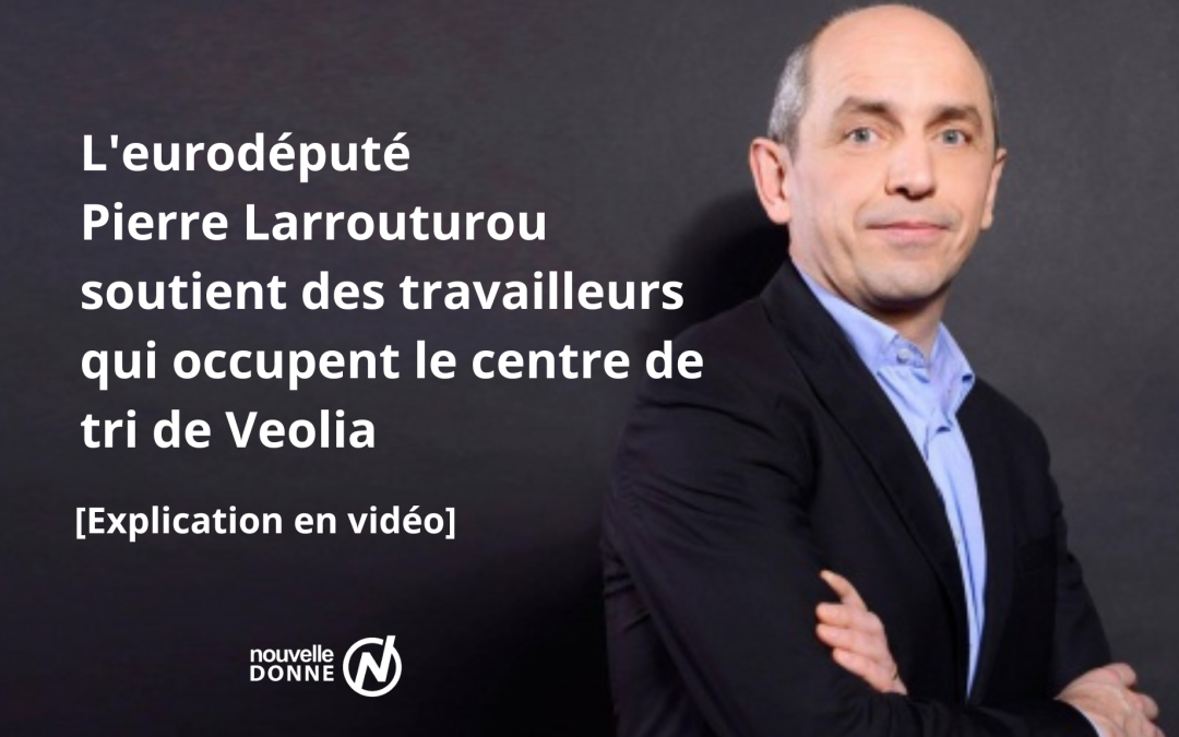 L’eurodéputé Pierre Larrouturou soutient des travailleurs qui occupent le centre de tri de Veolia