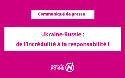 Ukraine-Russie : de l’incrédulité à la responsabilité !
