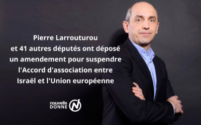 Pierre Larrouturou : “Pour stopper la catastrophe, il faut suspendre l’accord de partenariat entre Israël et l’Europe”
