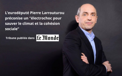 Pacte finance-climat, Europe sociale… retrouvez la tribune de Pierre Larrouturou publiée dans “Le Monde”