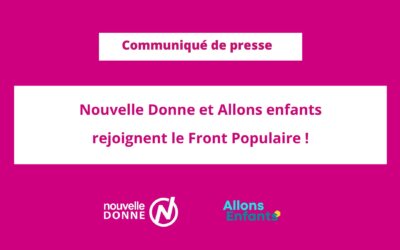 Législatives 2024 : Nouvelle Donne et Allons Enfants rejoignent le Front Populaire !
