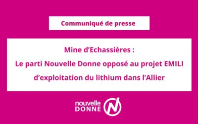 Le parti Nouvelle Donne opposé au projet EMILI d’exploitation du lithium dans l’Allier