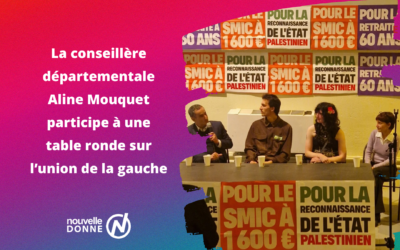 Aline Mouquet, conseillère départementale de la Gironde, participe à une table ronde sur l’union de la gauche