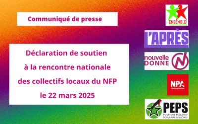 Déclaration de soutien à la rencontre nationale des collectifs locaux du NFP le 22 mars 2025