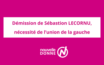Démission de Sébastien LECORNU, nécessité de l’union de la gauche